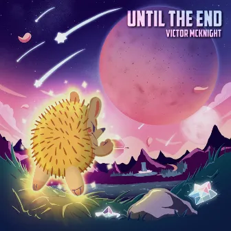 Until The End by Victor McKnight