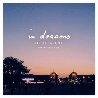 In Dreams by AIR APPARENT