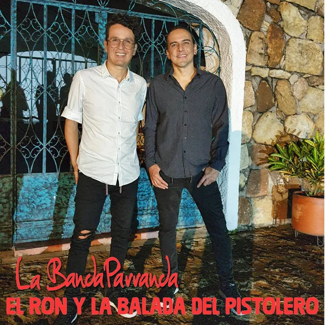 El Ron y La Balada del pistolero - En vivo