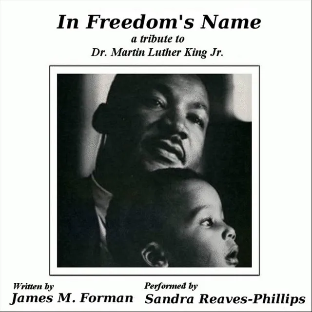 In Freedom's Name a tribute to Dr. Martin Luther King Jr.