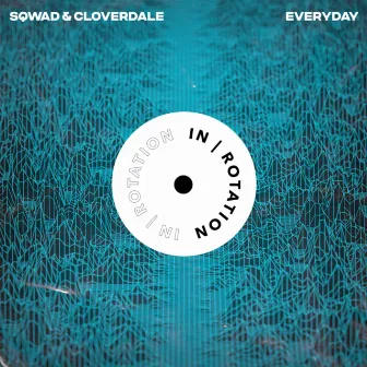 Everyday by SQWAD