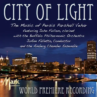 The Music of Persis Parshall Vehar: City of Light by Persis Parshall Vehar