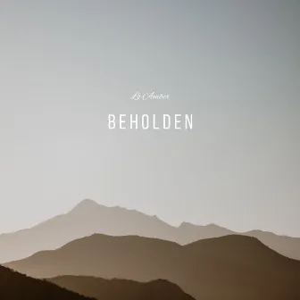 Beholden by Lo Amber