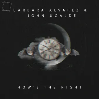 How's The Night by Barbara Alvarez