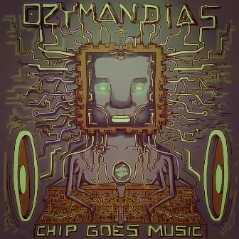 Chip Goes Music by Ozymandias