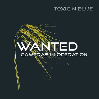 Wanted by Toxic N Blue