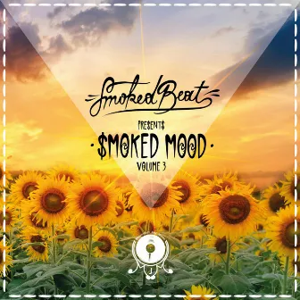 Smoked Mood, Vol. 3 by Smokedbeat