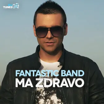 Ma Zdravo by Fantastic band