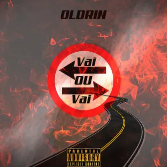 Vai ou Vai by Oldrin