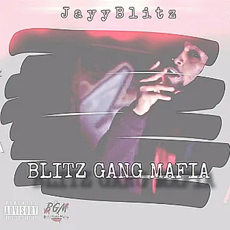 Blitz Gang Mafia by Jay Blitz