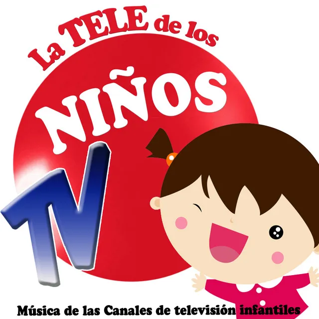 La Tele de los Niños. Música de los Canales Infantiles de Televisión Tv