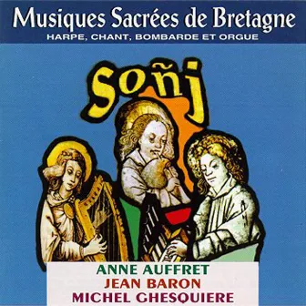 Sonj (Sacred Music from Brittany - Celtic Music from Brittany -Keltia Musique -Bretagne) by Anne Auffret