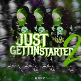 Just Gettin' Started 2 by 3600 Wub