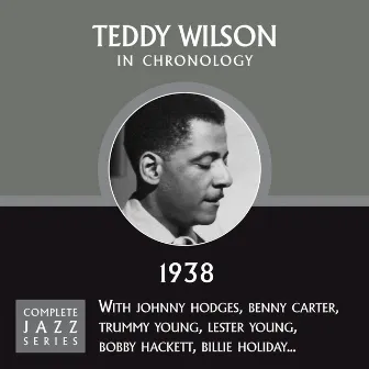 Complete Jazz Series 1938 by Teddy Wilson