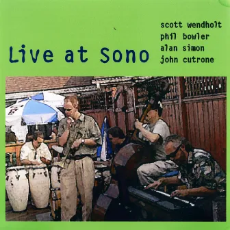 Live at Sono (feat. Scott Wendholt, Phil Bowler & John Cutrone) by Alan Simon