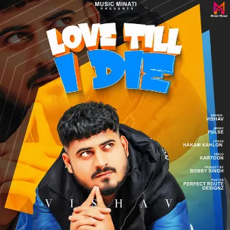 Love Till I Die by Vishav