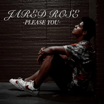 Please You by Jared Rose