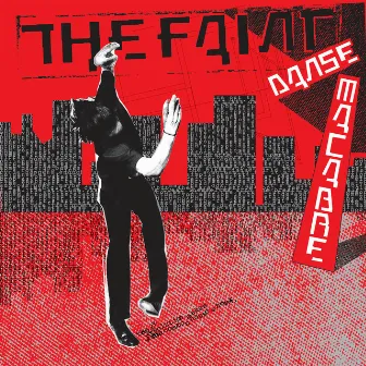 Danse Macabre by The Faint