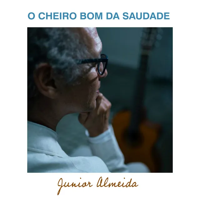 O Cheiro Bom da Saudade