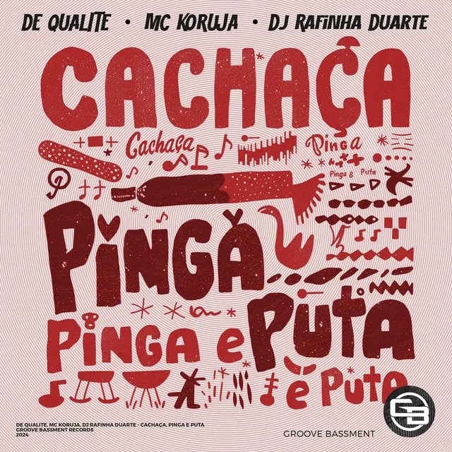 Cachaça, Pinga e Puta