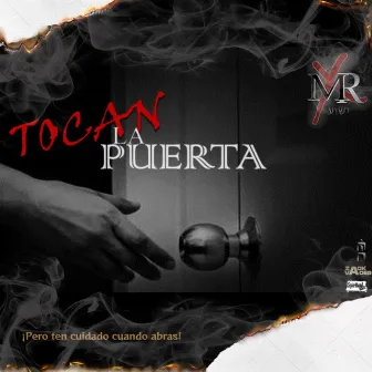 Tocan la Puerta by MR Exdelincuente