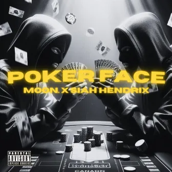 POKER FACE by Siah Hendrix