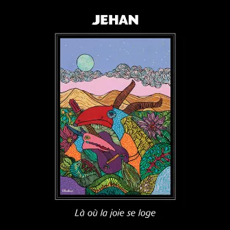 Là où la joie se loge by Jehan