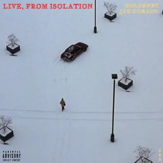 Live From Isolation by Jae Dorado