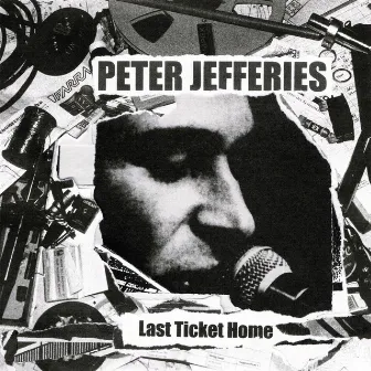 Last Ticket Home by Peter Jefferies