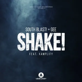 Shake! (feat. Xamplify) - Single by South Blast!