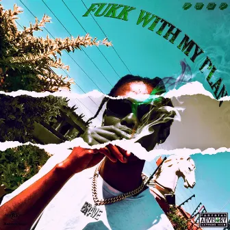 Fukk with My Plan by Sphiwe Brave