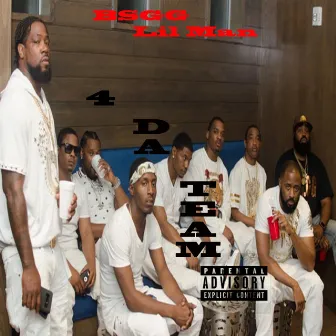 4 da Team by BSGG Lil Man