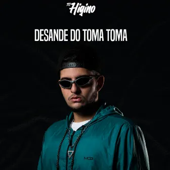 Desande do Toma Toma by Dj Higino