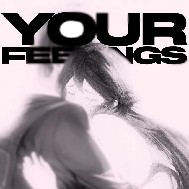 your feelings