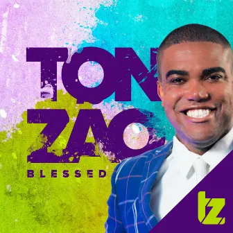 Tonzão Blessed by Tonzão