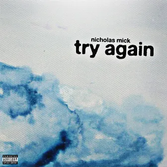 try again by Nicholas Mick