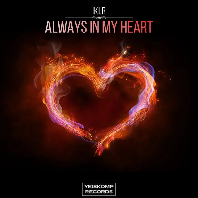 Always In My Heart - Original Mix