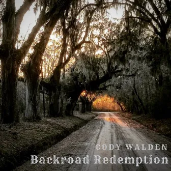 Backroad Redemption by Cody Walden