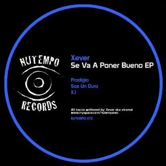 Se Va A Poner Bueno EP by Xaver