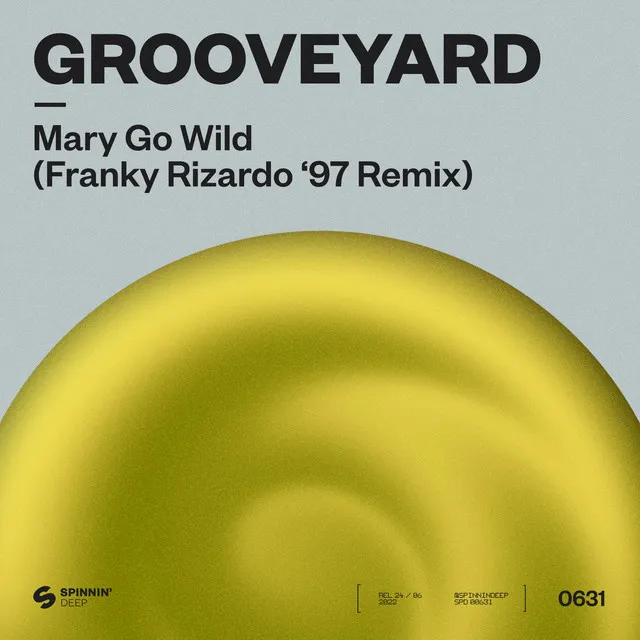 Mary Go Wild! - Franky Rizardo ‘97 Remix