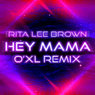 Hey Mama (O'xl Remix) by O'xl