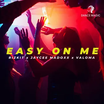 Easy On Me by VALOMA