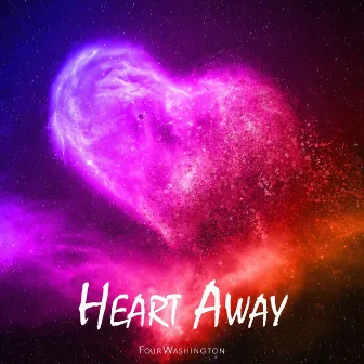 Heart Away by Four Washington