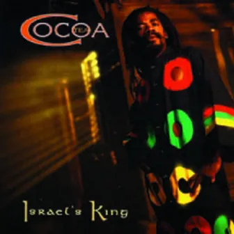 Israel's King by Cocoa Tea