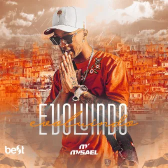 Evoluindo by MISAEL