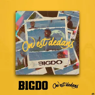 On est dedans by Bigdo