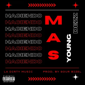 Haciendo Mas by Young Dezz