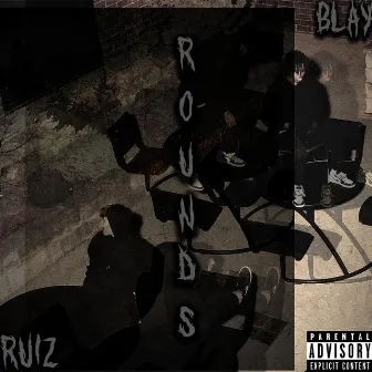 Rounds by Ruiz