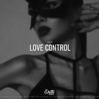 Love Control by J&K