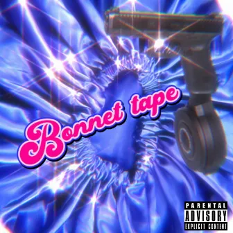 THE BONNET TAPE by Queen Midas